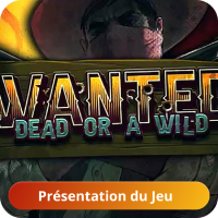 Jeu Wanted Dead or a Wild Wanted Dead or a Wild